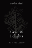 Steamed Delights: The Momo Odyssey B0CRVW5GP3 Book Cover