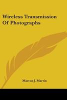 Wireless Transmission Of Photographs 0548479526 Book Cover