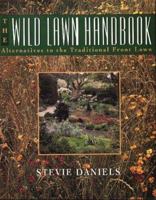 The Wild Lawn Handbook: Alternatives to the Traditional Front Lawn 0025294458 Book Cover