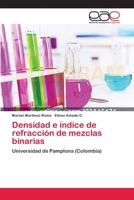 Densidad e índice de refracción de mezclas binarias 3659085138 Book Cover
