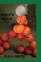 Golf's Price 0692075844 Book Cover
