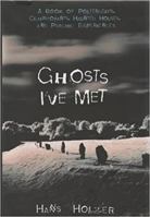 Ghosts I've Met 0760766312 Book Cover