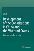 Development of the Constitutions in China and the Visegrad States: A Comparative Perspective 9811656355 Book Cover