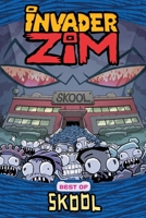 Invader Zim Best of Skool 1620109166 Book Cover