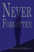 Never Forgotten 1592868460 Book Cover