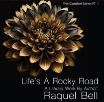 Life's a Rocky Road (The Comfort Series) 1733241531 Book Cover