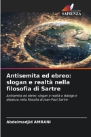Antisemita ed ebreo: slogan e realtà nella filosofia di Sartre (Italian Edition) 663018209X Book Cover