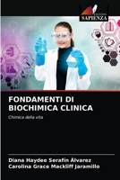 FONDAMENTI DI BIOCHIMICA CLINICA: Chimica della vita 6203568643 Book Cover