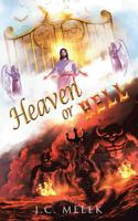 Heaven or Hell 1512767328 Book Cover