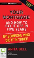 Your Mortgage and How to Pay It Off in Five Years 1740510909 Book Cover