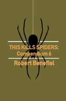 This Kills Spiders: Compendium 6 B092PG7QFZ Book Cover