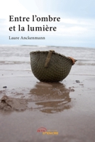 Entre l'ombre et la lumière (French Edition) 2354851863 Book Cover