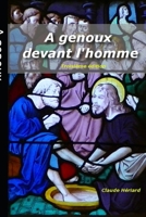A Genoux Devant l'Homme 1493701843 Book Cover