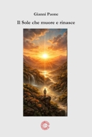 Il Sole che muore e rinasce: Gli Archetipi universali (Italian Edition) B0GYCPRK9K Book Cover