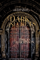 Dark Secrets: A Dark Blade Prequel Novella (The Dark Blade Trilogy) B0DKBWC58B Book Cover