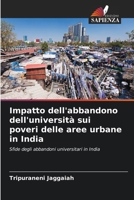 Impatto dell'abbandono dell'università sui poveri delle aree urbane in India (Italian Edition) 6208097320 Book Cover