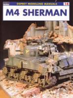 M4 Sherman (Modelling Manuals) 1841762075 Book Cover