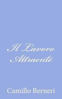 Il lavoro attraente 1479275255 Book Cover