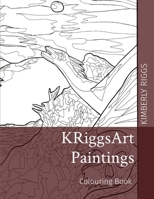 KRiggsArt Paintings: Colouring Book B0B7QLRZ8V Book Cover