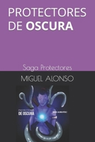 Protectores de Oscura: Saga Protectores B0BTKY17NV Book Cover