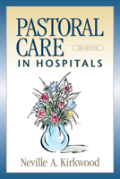 Pastoral Care In Hospitals 0819217905 Book Cover