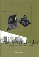 Window on a War: An Anthropologist in the Vietnam Conflict (Modern Southeast Asia Series) 0896724905 Book Cover