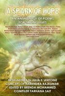A Spark Of Hope: AN ANTHOLOGY OF POEMS FOR SAVING LIVES 1732004773 Book Cover