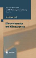 Klimavorhersage und Klimavorsorge (Wissenschaftsethik und Technikfolgenbeurteilung) 3642627862 Book Cover