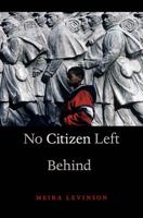 No Citizen Left Behind 0674065786 Book Cover
