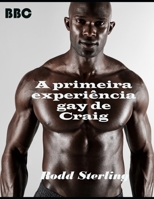 A primeira experiência gay de Craig: conto erótico interracial gay null Book Cover