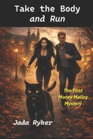 Take the Body and Run 1518872611 Book Cover