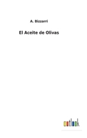El Aceite de Olivas 3752491000 Book Cover