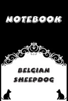 Belgian Sheepdog Notebook: Black and White notebook, Decorative Journal for Belgian Sheepdog Lover: Notebook /Journal Gift, Black and White,100 pages, 6x9, Soft cover, Mate Finish 1674999879 Book Cover