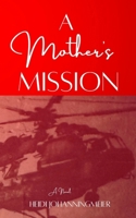 A Mother's Mission B0F7P34YWW Book Cover