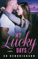 My Lucky Days 1537411187 Book Cover
