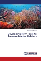 Developing New Tools to Preserve Marine Habitats 3659353566 Book Cover