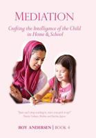 Mediation: Crafting the Intelligence of the Child in Home and School (5) 0992856035 Book Cover