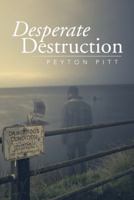 Desperate Destruction 1490855734 Book Cover