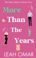 More Than The Years: The More Series: Volume 2 of 2 B0FL16BQD8 Book Cover