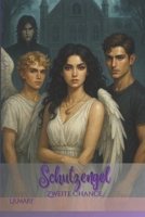 Shutzengel: Zweite Chance (German Edition) B0G3G9SPCT Book Cover