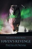 Haven's Revenge, A Caddo Norse Novel 1786450666 Book Cover