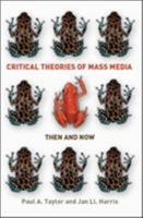 Critical Theories of Mass Media 0335218113 Book Cover