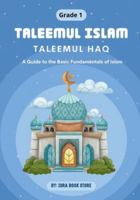 Taleemul Islam: Taleemul Haq - A Guide to the Basic Fundamentals of Islam 452174348X Book Cover