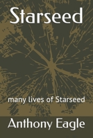 Starseed: many lives of Starseed B0C9SBMJ28 Book Cover