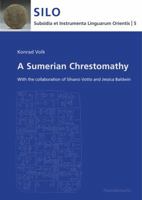 A Sumerian Chrestomathy: With the Collaboration of Silvano Votto and Jessica Baldwin 3447067829 Book Cover