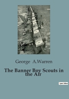 The Banner Boy Scouts in the Air B0CHHQBLTK Book Cover