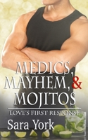 Medics, Mayhem, and Mojitos 1070833908 Book Cover