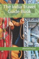 The India Travel Guide Book B09BY84Z5X Book Cover