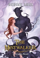 The Mistwalker: A Graphic Novel (Mist) 1834430356 Book Cover