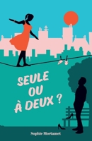 Seule ou à deux ? (French Edition) B0DFGTJS5N Book Cover